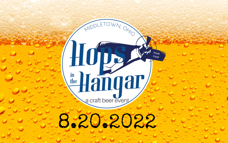  Hops in the Hanger: A craft beer event 8.20.22