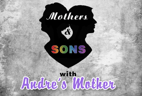 Andre's Mother and Mother's & Sons