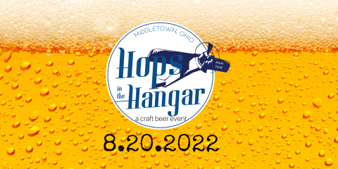 Hops in the Hanger: A craft beer event 8.20.22